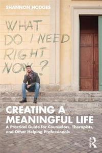 Creating a Meaningful Life - Click Image to Close