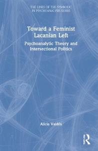 Toward a Feminist Lacanian Left