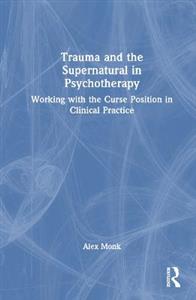 Trauma and the Supernatural in Psychotherapy