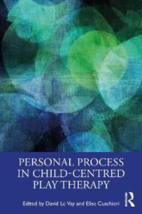 Personal Process in Child-Centred Play Therapy - Click Image to Close