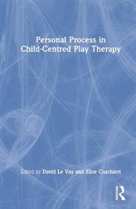 Personal Process in Child-Centred Play Therapy - Click Image to Close