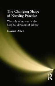 The Changing Shape of Nursing Practice - Click Image to Close