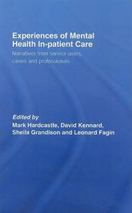 Experiences of Mental Health In-patient Care