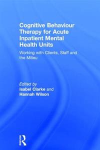 Cognitive Behaviour Therapy for Acute Inpatient Mental Health Units - Click Image to Close