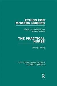 Ethics for Modern Nurses bound with The Practical Nurse (The Foundations of Modern Nursing in America Vol 5) RLE Nursing - Click Image to Close