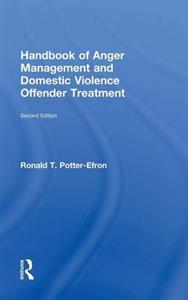 Handbook of Anger Management and Domestic Violence Offender Treatment