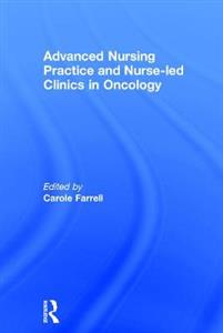 Advanced Nursing Practice and Nurse-led Clinics in Oncology - Click Image to Close