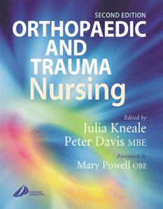 Orthopaedic and Trauma Nursing: Elective and Emergency Management