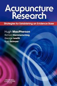 Acupuncture Research: Strategies for Establishing an Evidence Base