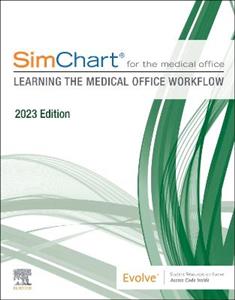 SimChart for the Medical Office: Learning the Medical Office Workflow - 2023 Edition - Click Image to Close