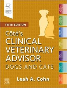 Cote's Clinical Veterinary Advisor: Dogs and Cats