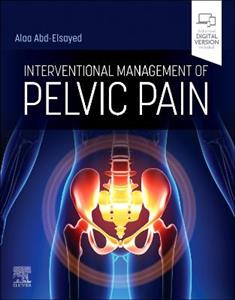 Interventional Management of Pelvic Pain  Interventional Management of Pelvic Pain