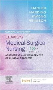 Clinical Companion to Lewis's Medical-Surgical Nursing: Assessment and Management of Clinical Problems