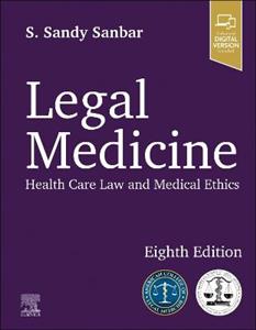 Legal Medicine: Health Care Law and Medical Ethics