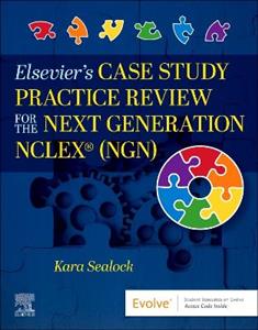 Elsevier's Case Study Practice Review for the Next Generation NCLEX (NGN)