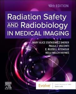 Radiation Safety and Radiobiology In Medical Imaging