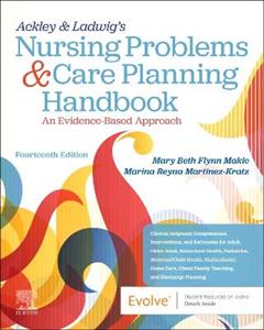 Ackley & Ladwig's Nursing Problems & Care Planning Handbook: An Evidence-Based Approach: An Evidence-Based Approach