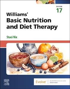 Williams' Basic Nutrition & Diet Therapy Williams' Basic Nutrition & Diet Therapy