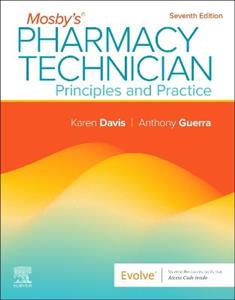 Mosby's Pharmacy Technician: Principles and Practice: Principles and Practice