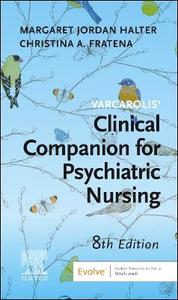 Varcarolis' Manual of Psychiatric Nursing Care: An Interprofessional Approach