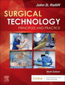 Surgical Technology: Principles and Practice Surgical Technology: Principles and Practice
