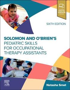 Solomon and O'Brien's Pediatric Skills for Occupational Therapy Assistants