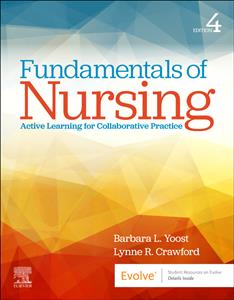 Fundamentals of Nursing: Active Learning for Collaborative Practice