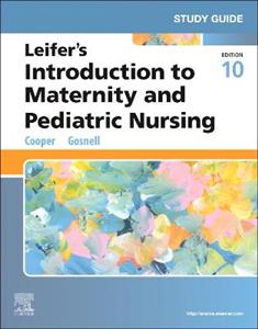 Study Guide for Leifer's Introduction to Maternity and Pediatric Nursing - Click Image to Close