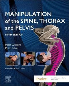Manipulation of the Spine, Thorax and Pelvis Manipulation of the Spine, Thorax and Pelvis