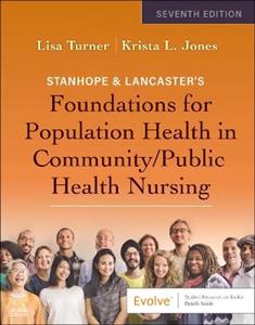 Stanhope & Lancaster's Foundations For Population Health In Community/Public Health Nursing
