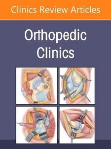 New Technologies, An Issue of Orthopedic Clinics: Volume 57-3 New Technologies, An Issue of Orthopedic Clinics: Volume 57-3