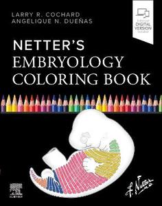 Netter's Embryology Coloring Book Netter's Embryology Coloring Book