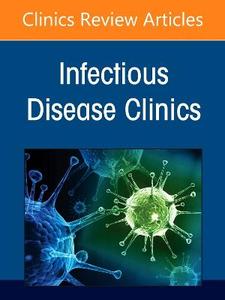 Principles of Infection Prevention and Control in Healthcare Settings, Part 2: Device and Pathogen Management, An Issue of Infectious Disease Clinics Principles of Infection Prevention and Control in Healthcare Settings, Part 2: Device and Pathogen Management, An Issue of Infectious Disease Clinics