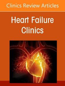 Pulmonary Vascular Disease: From Bench to Bedside, An issue of Heart Failure Clinics: Volume 22-3 Pulmonary Vascular Disease: From Bench to Bedside, An issue of Heart Failure Clinics: Volume 22-3