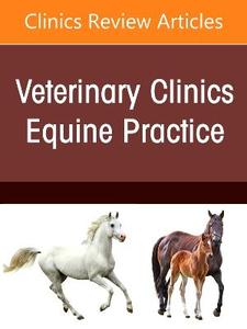 The Equine Liver, An Issue of Veterinary Clinics of North America: Equine Practice: Volume 42-2