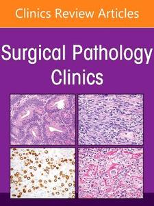 Practical Approach to Controversies in the Gastrointestinal Tract, An Issue of Surgical Pathology Clinics: Volume 19-3
