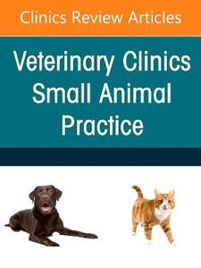 Respiratory Medicine, An Issue of Veterinary Clinics of North America: Small Animal Practice: Volume 56-4