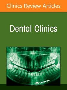 Sedation for the Dentist and the Dental Office, An Issue of Dental Clinics of North America: Volume 70-4