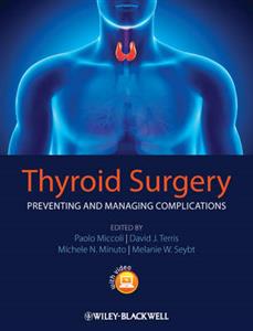 Thyroid Surgery: Preventing and Managing Complications