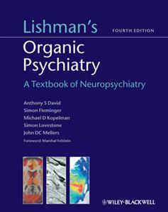 Lishman's Organic Psychiatry: A Textbook of Neuropsychiatry