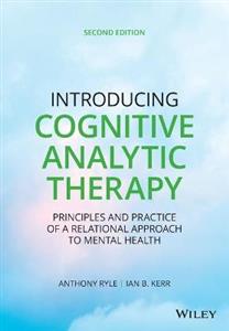 Introducing Cognitive Analytic Therapy: Principles and Practice of a Relational Approach to Mental Health - Click Image to Close