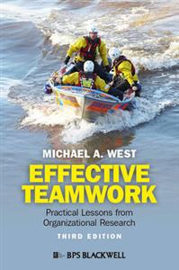 Effective Teamwork: Practical Lessons from Organizational Research - Click Image to Close