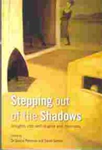 Stepping Out Of the Shadows: Insights into self-stigma and madness - Click Image to Close