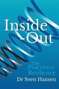 Inside Out: The Practice of Resilience - Click Image to Close