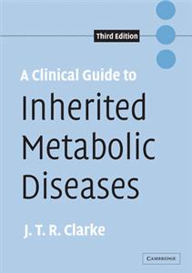 Clinical Guide to Inherited Metabolic Diseases, A