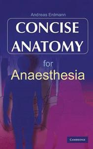 Concise Anatomy for Anaesthesia