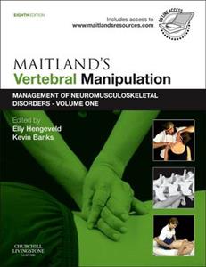Maitland's Vertebral Manipulation: Volume 1: Management of Neuromusculoskeletal Disorders