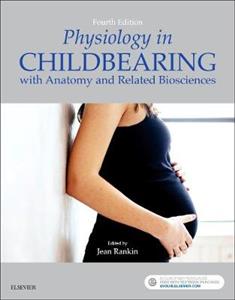 Physiology in Childbearing: With Anatomy and Related Biosciences 4th edition - Click Image to Close