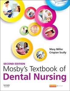 Mosby's Textbook of Dental Nursing 2E - Click Image to Close