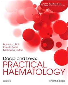 Dacie and Lewis Practical Haematology 12th edition